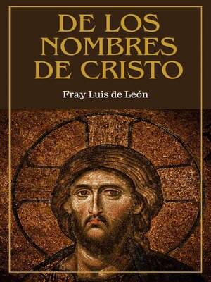 cover image of De los nombres de Cristo